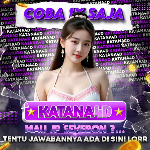 KATANA4D ♻️ Link Daftar Slot GOPAY 10K Mudah Akses Paling Resmi Game Server Kamboja Mudah Menang     